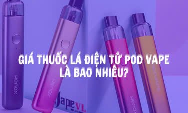 Vape Bao Nhiêu Tiền? Cách Chọn Vape Phù Hợp Với Nhu Cầu Của Bạn vape bao nhieu tien
