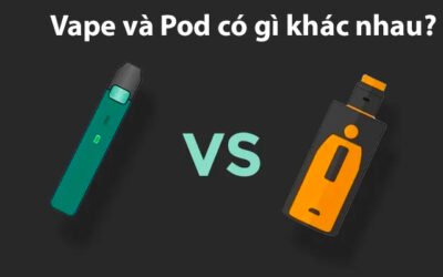 Vape và Pod Có Gì Khác Nhau? Nên Sử Dụng Loại Nào Cho Phù Hợp?