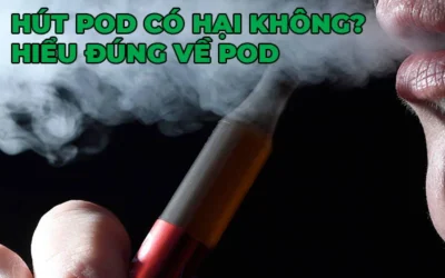 Hút Pod Có Độc Hại Không? Tìm Hiểu Về Tác Động Của Pod Lên Sức Khỏe